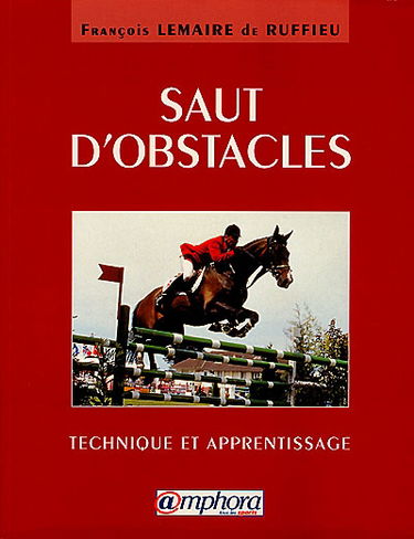 Saut d'obstacles : technique et apprentissage