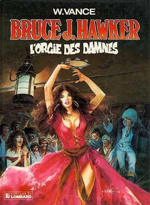 Bruce J. Hawker. Vol. 2. L'Orgie des damnés