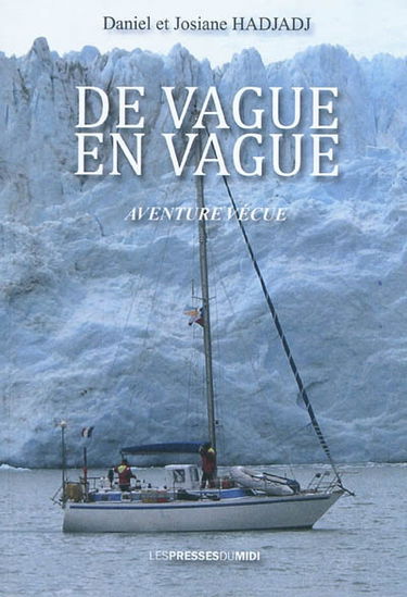 De vague en vague : aventure vécue