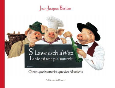 S'Lawe esch aWitz - La vie est une plaisanterie