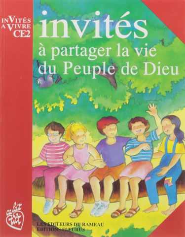 Invités à partager la vie du peuple de Dieu, CE2 : livre de l'enfant