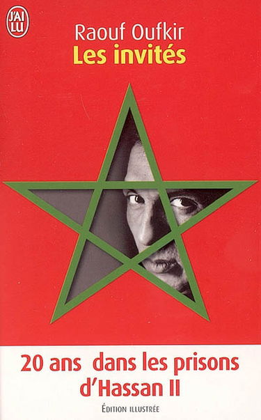 Les invités : vingt ans dans les prisons du roi Hassan II
