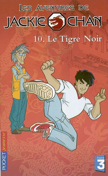 Les aventures de Jackie Chan. Vol. 10. Le tigre noir