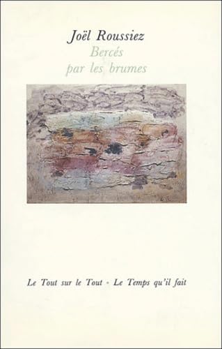 Bercés par les brumes