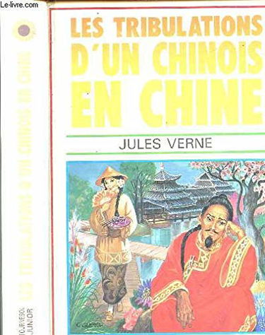 Les Tribulations d'un chinois en Chine