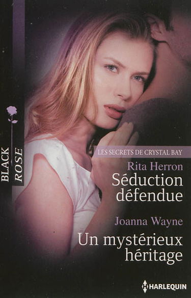 Séduction défendue : les secrets de Crystal Bay. Un mystérieux héritage