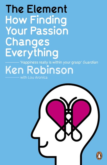 Couverture de The Element: How Finding Your Passion Changes Everything