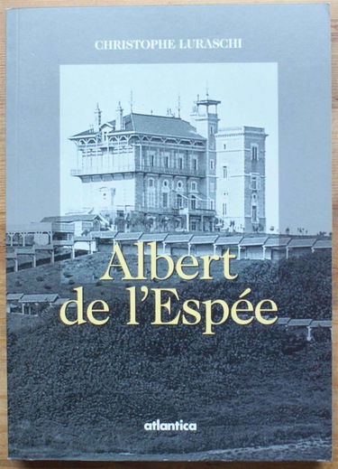 Albert de L'Espée, génie, démesure