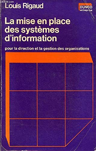 La Mise en place des systèmes d'information pour la direction et la gestion des organisations