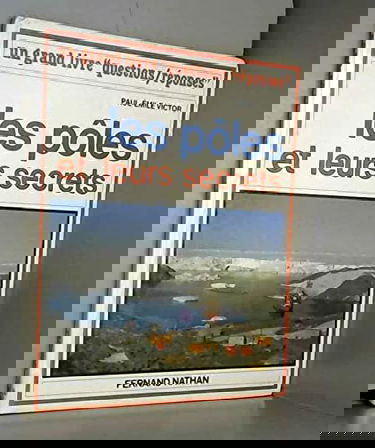 Les Pôles et leurs secrets
