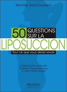 50 questions sur la liposuccion - Tout ce que vous devez savoir