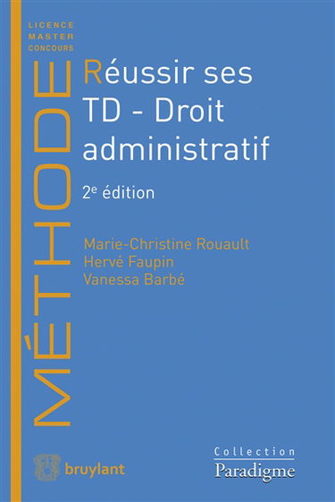 Réussir ses TD. Droit administratif