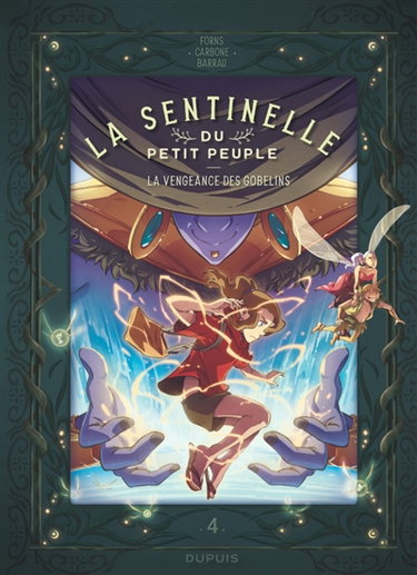 Couverture de La sentinelle du petit peuple. Vol. 4. La vengeance des gobelins
