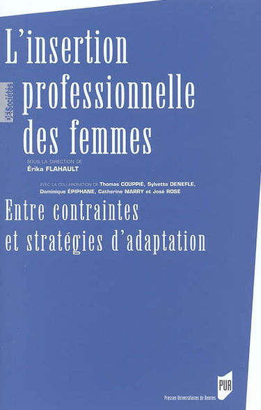 L'insertion professionnelle des femmes : entre contraintes et stratégies d'adaptation