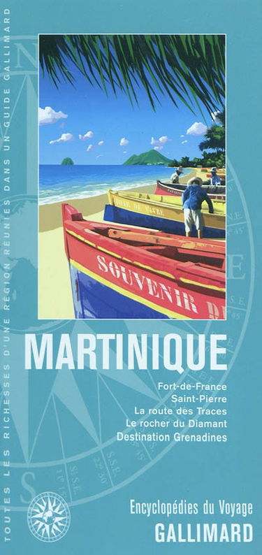 Martinique : Fort-de-France, Saint-Pierre, la route des Traces, le rocher du Diamant, destination Grenadines