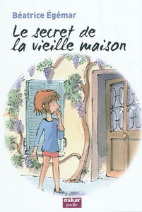 Le secret de la vieille maison