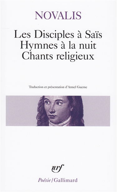 Les disciples à Saïs. Hymnes à la nuit. Chants religieux