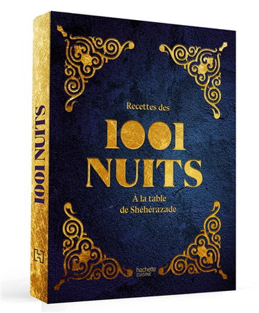 Recettes des 1.001 nuits : à la table de Shéhérazade