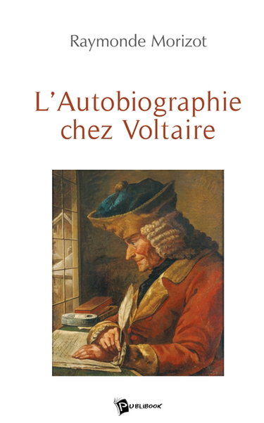 L'autobiographie chez Voltaire