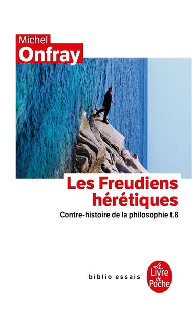 Contre-histoire de la philosophie. Vol. 8. Les freudiens hérétiques