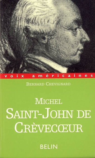 Michel Saint-John de Crèvecoeur : au miroir de la mémoire...