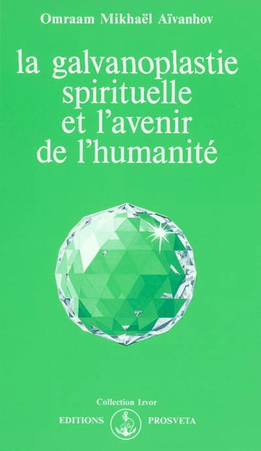 La galvanoplastie spirituelle et l'avenir de l'humanité