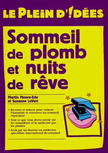 Le plein d'idées, sommeil de plomb et nuit de rêve