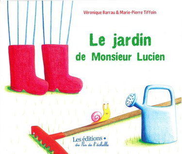 Couverture de Le jardin de monsieur Lucien par Véronique Barrau