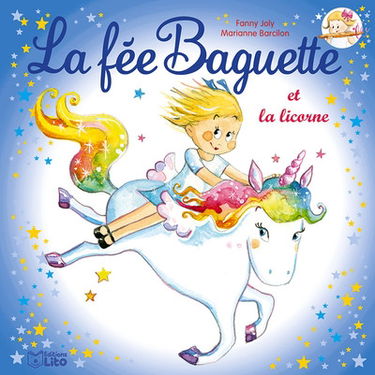 La fée Baguette. Vol. 13. La fée Baguette et la licorne