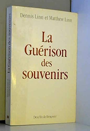 La Guérison des souvenirs : les étapes du pardon