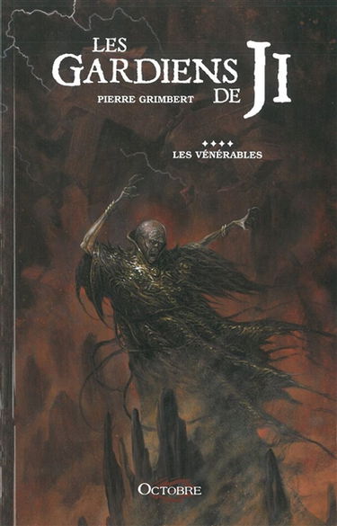 Les gardiens de Ji. Vol. 4. Les vénérables