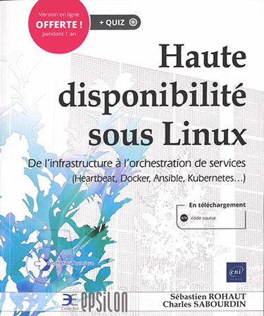 Couverture de Haute disponibilité sous Linux : de l'infrastructure à l'orchestration de services (Heartbeat, Docker, Ansible, Kubernetes...)