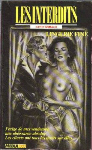 Les interdits n°60 : lingerie fine