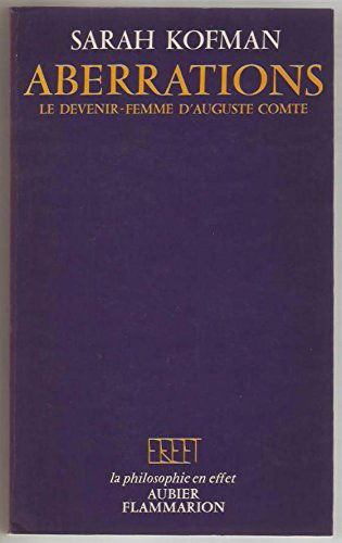 Aberrations - Le devenir-femme d'Auguste Comte (envoi de l'auteur)