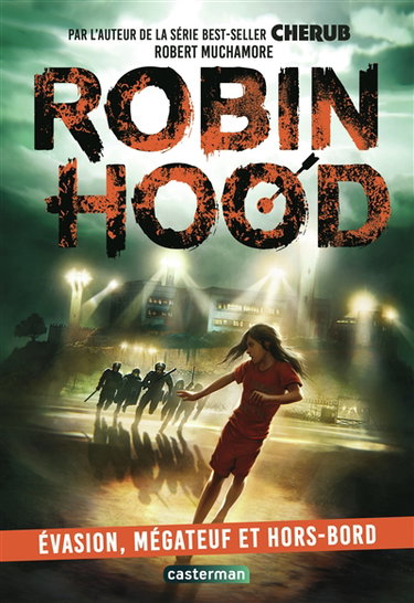 Couverture de Robin Hood. Vol. 7. Evasion, mégateuf et hors-bord
