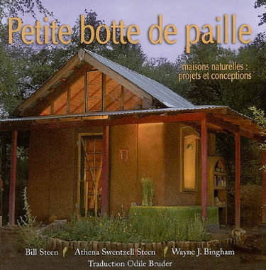 Petite botte de paille : maisons naturelles : projets et conceptions