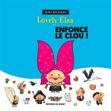 Lovely Elsa enfonce le clou !