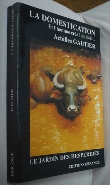 La Domestication : et l'homme créa l'animal...
