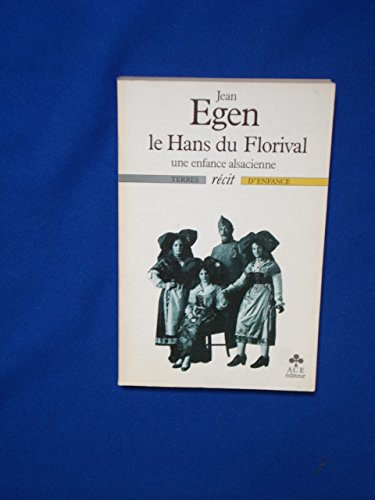 Le Hans du Florival : une enfance alsacienne