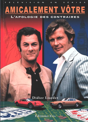 Amicalement vôtre : l'apologie des contraires
