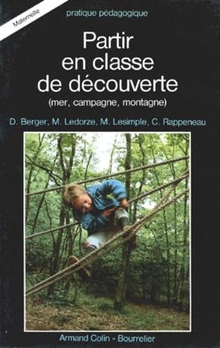 PARTIR EN CLASSE DE DECOUVERTE (Ancienne Edition)