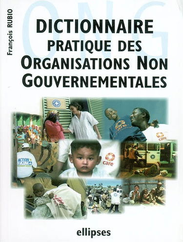 Dictionnaire pratique des organisations non gouvernementales (ONG)