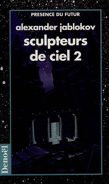 Sculpteurs de ciel. Vol. 2