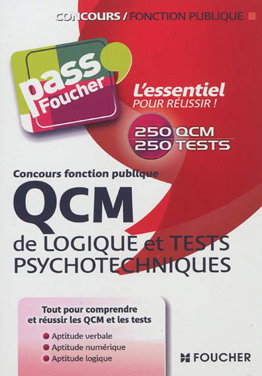 QCM de logique et tests psychotechniques : concours fonction publique : 250 QCM, 250 tests
