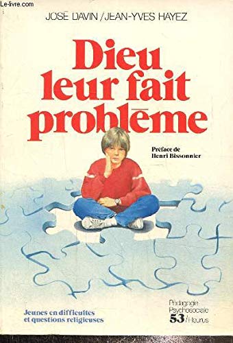 Dieu leur fait problème
