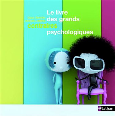 Le livre des grands contraires psychologiques