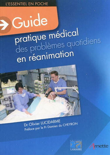 Guide pratique médical des problèmes quotidiens en réanimation