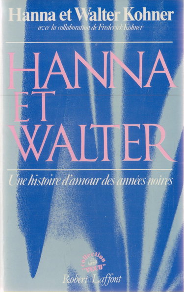 Hanna et Walter : une histoire d'amour des années noires