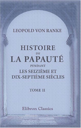Histoire de la Papauté pendant les seizième et dix-septième siècles