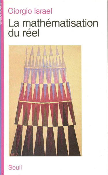 La mathématisation du réel : essai sur la modélisation mathématique